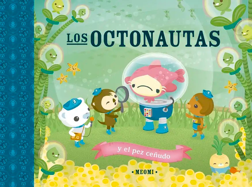 Octonautas Y El Pez Ceñudo, Los - Hardcover