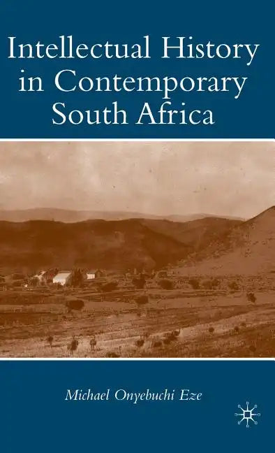 Intellectual History in Contemporary South Africa - Hardcover