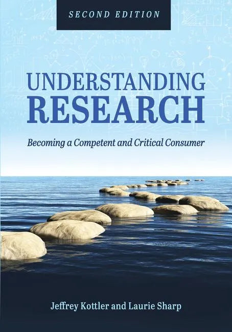 Understanding Research: Becoming a Competent and Critical Consumer - Paperback