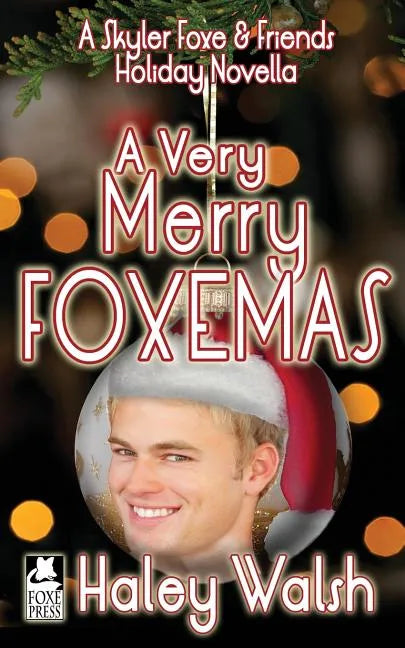 A Very Merry Foxemas: A Skyler Foxe & Friends Holiday Novella - Paperback
