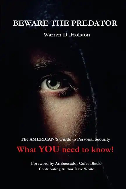 Beware The Predator: The American's Guide to Personal Security - Paperback