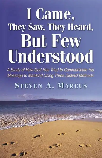 I Came, They Saw, They Heard, But Few Understood - Paperback