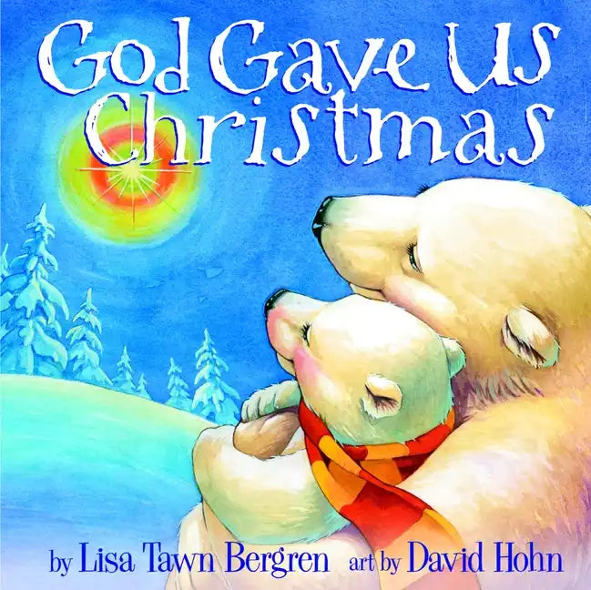 God Gave Us Christmas - Hardcover