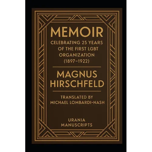 Memoir: Celebrating 25 Years of the First LGBT Organization (1897-1922) - Paperback