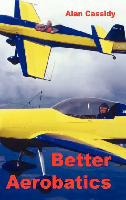 Better Aerobatics - Hardcover