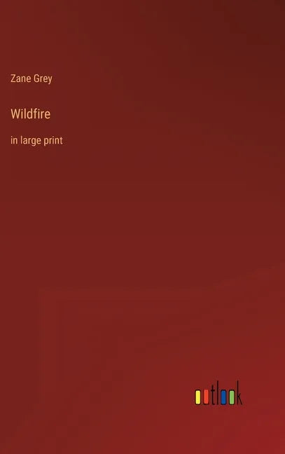 Wildfire: in large print - Hardcover