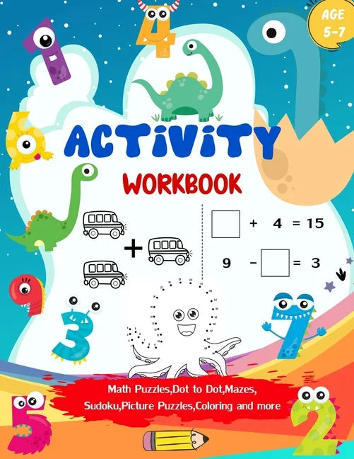 Activity Workbook Age 5-7: Activity Book Game for Kids Math Puzzles, Picture Puzzles, Mazes, Sudoku, Coloring and More - Paperback