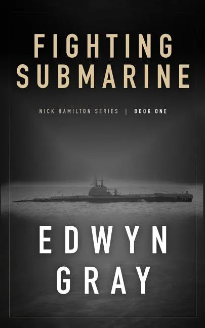 Fighting Submarine: Nick Hamilton Series - Paperback