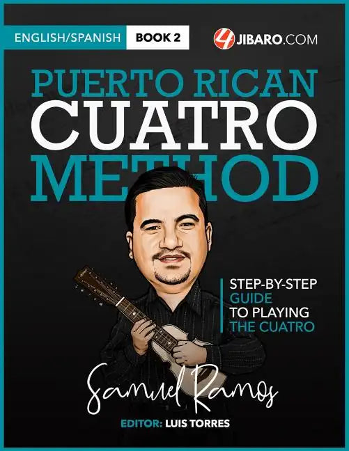 Puerto Rican Cuatro Method: Samuel Ramos - Paperback