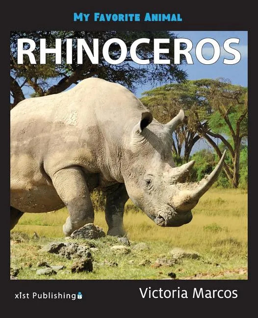 My Favorite Animal: Rhinoceros - Paperback
