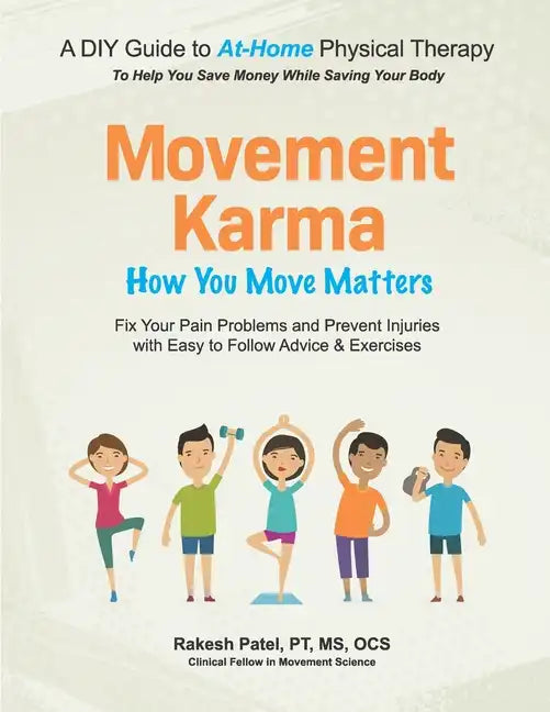 Movement Karma: How You Move Matters - Paperback