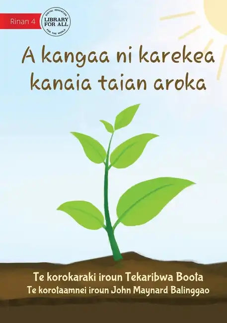 How Plants Make Food - A kangaa ni karekea kanaia taian aroka (Te Kiribati) - Paperback
