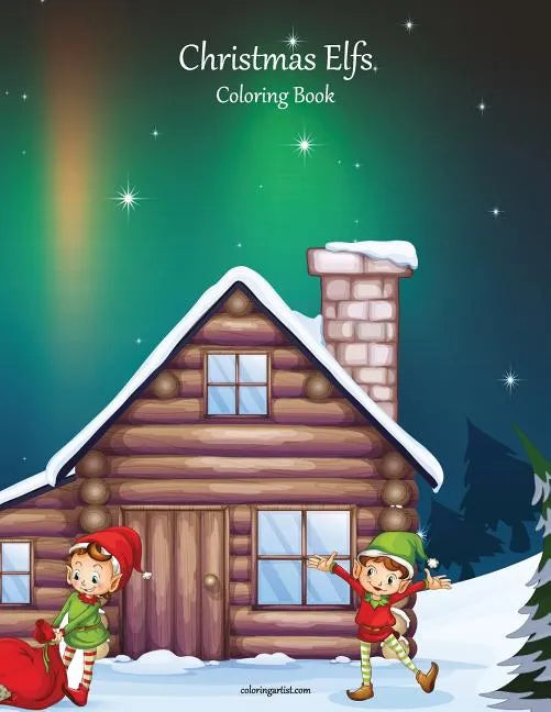 Christmas Elfs Coloring Book 1 - Paperback