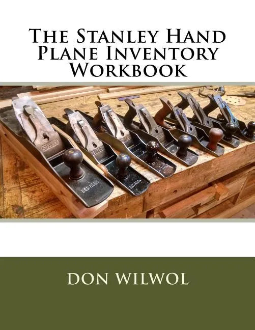 The Stanley Hand Plane Inventory Workbook - Paperback