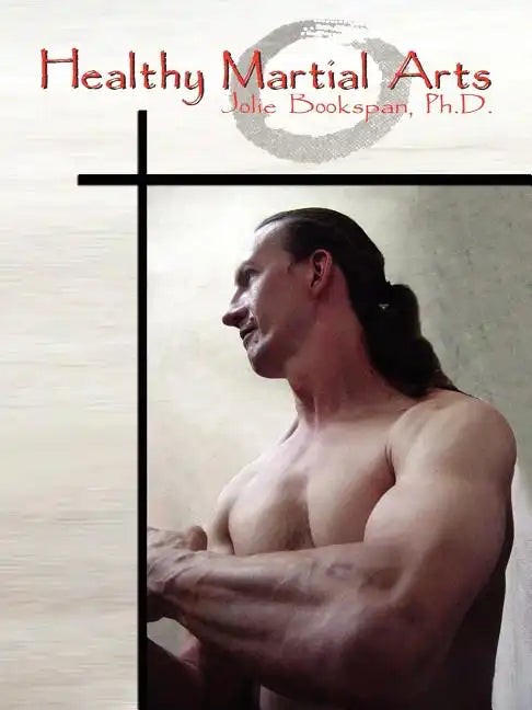 Healthy Martial Arts - Paperback