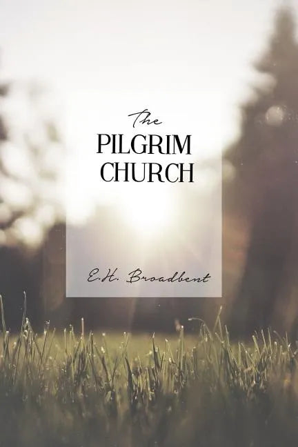 The Pilgrim Church - Paperback