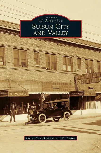 Suisun City and Valley - Hardcover