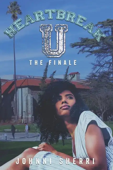 Heartbreak U: The Finale - Paperback