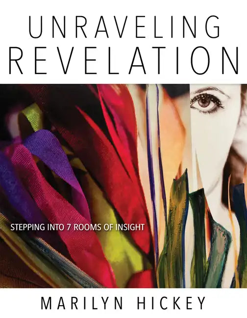 Unraveling Revelation: Stepping Into Seven Rooms of Insight - Paperback
