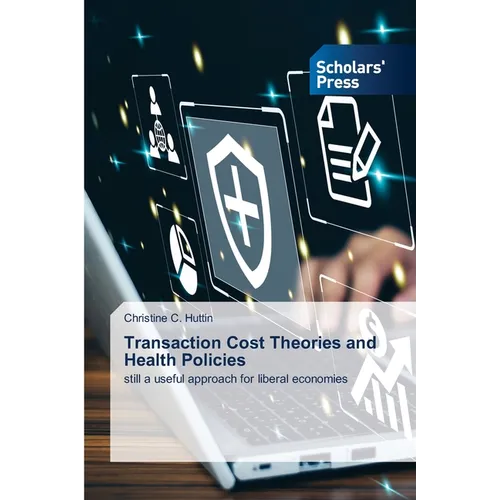 Transaction Cost Theories and Health Policies - Paperback