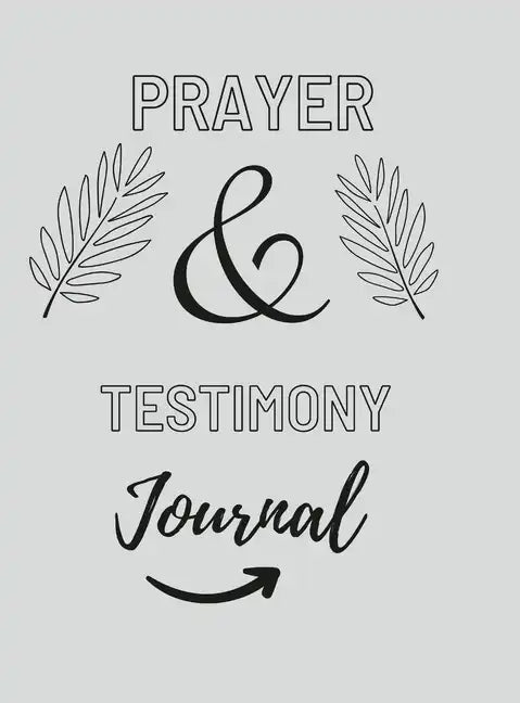 Prayer And Testimony Journal - Hardcover