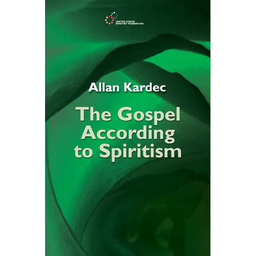 The Gospel According to Spiritism - Paperback