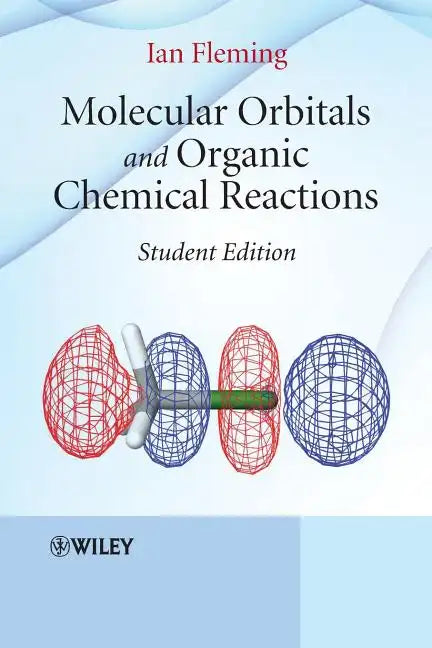 Molecular Orbitals and Organic Chemical Reactions - Paperback