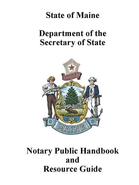 Maine Notary Public Handbook and Resource Guide - Paperback