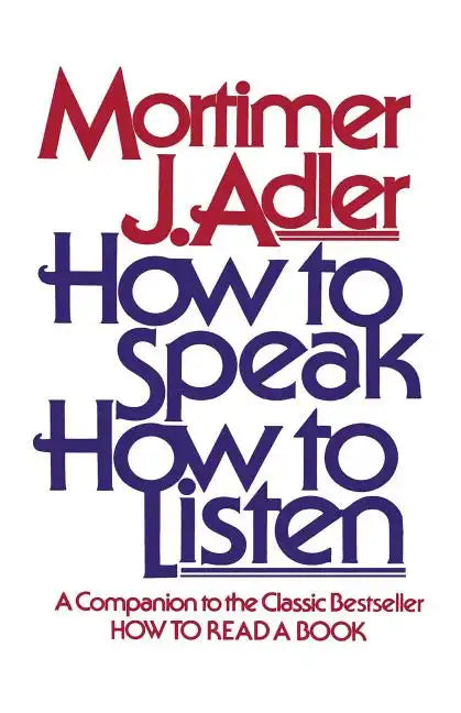 How to Speak How to Listen - Paperback