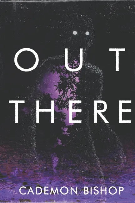 Out There: A Rural Horror Story - Paperback