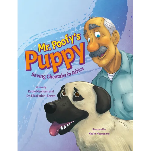 Mr. Poofy's Puppy: Saving Cheetahs in Africa - Hardcover