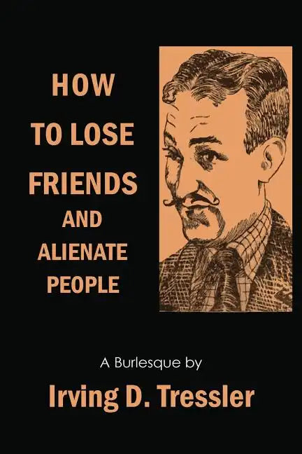 How to Lose Friends and Alienate People - Paperback