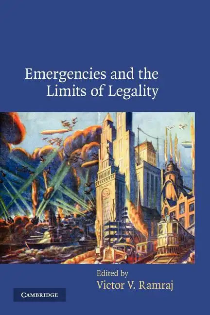 Emergencies and the Limits of Legality - Paperback