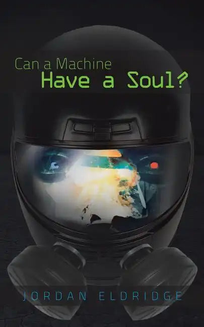 Can a Machine Have a Soul? - Paperback