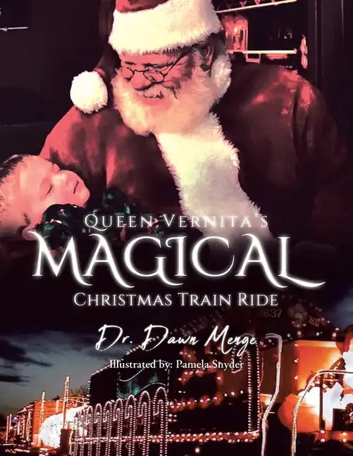 Queen Vernita's Magical Christmas Train Ride - Paperback