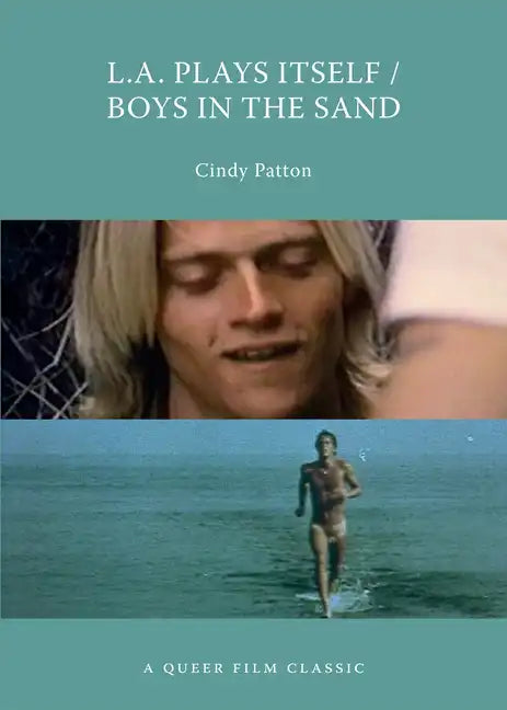 L.A. Plays Itself/Boys in the Sand: A Queer Film Classic - Paperback