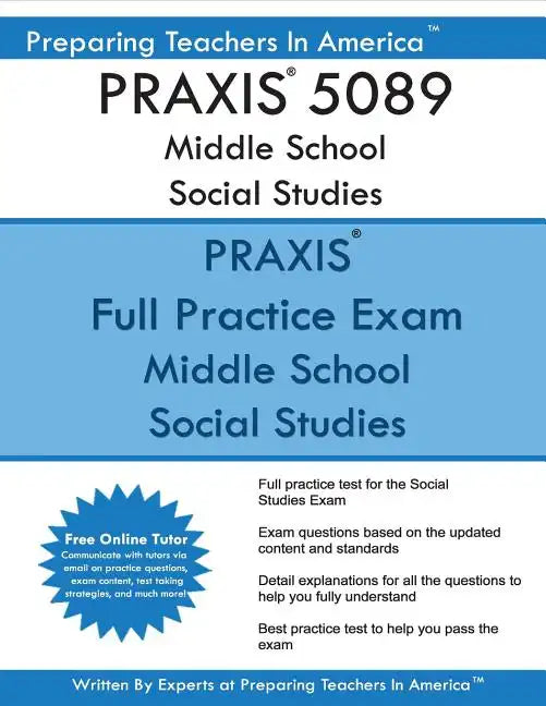 PRAXIS 5089 Middle School Social Studies: PRAXIS II 5089 Middle School Social Studies - Paperback