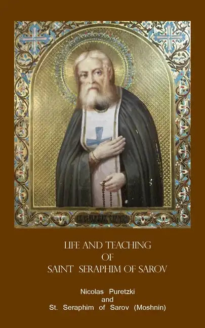 Life and Teaching of Saint Seraphim of Sarov - Paperback