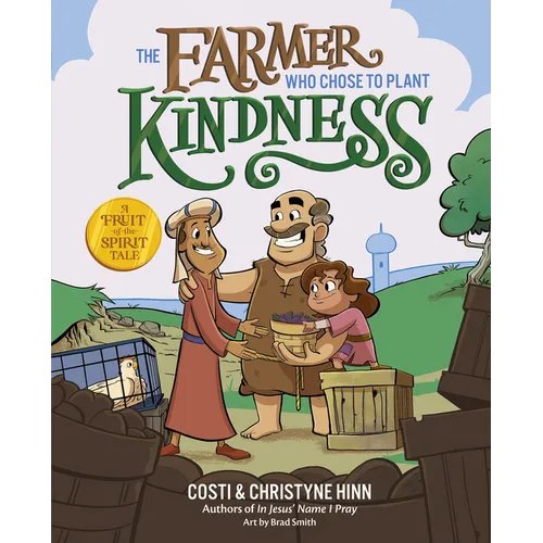 The Farmer Who Chose to Plant Kindness - Hardcover