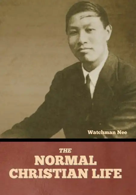 The Normal Christian Life - Hardcover