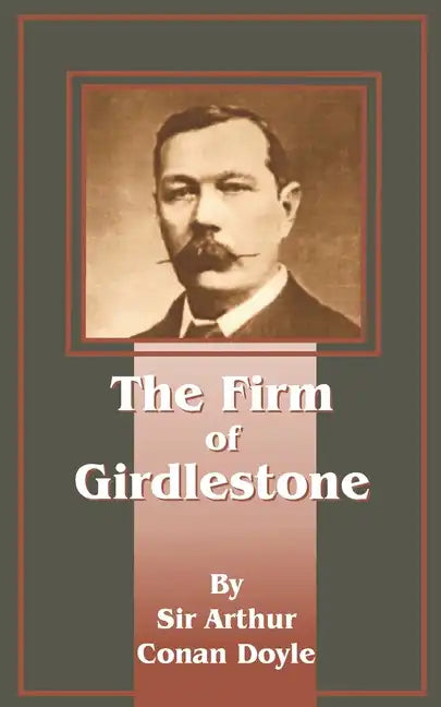 The Firm of Girdlestone - Paperback