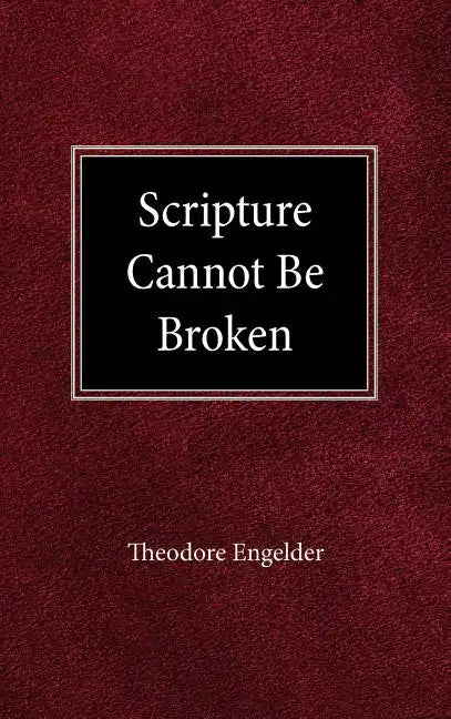 Scripture Cannot be Broken - Hardcover
