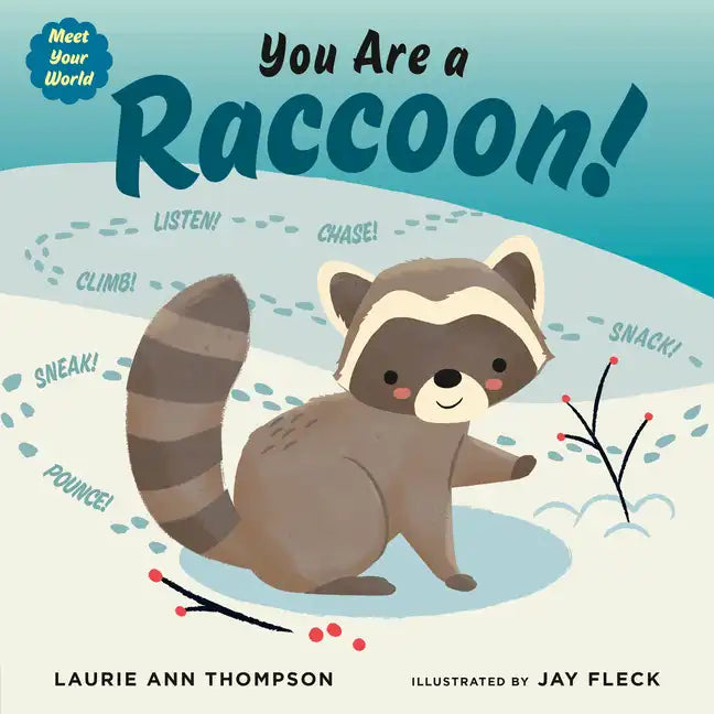 You Are a Raccoon! - Hardcover
