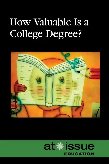 How Valuable Is a College Degree? - Paperback