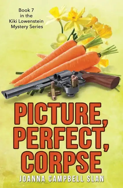 Picture, Perfect, Corpse: Book #7 in the Kiki Lowenstein Mystery Series - Paperback