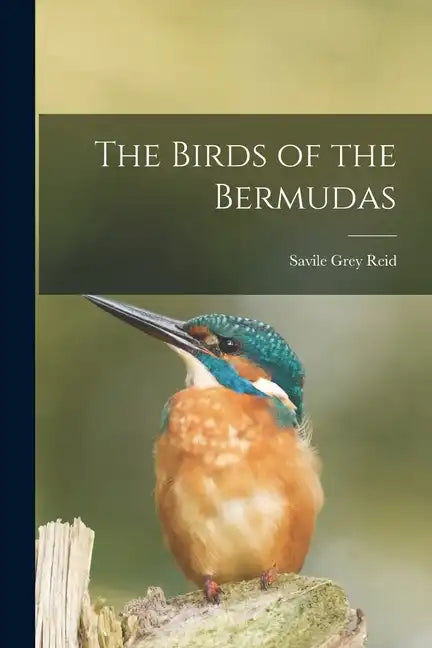 The Birds of the Bermudas - Paperback