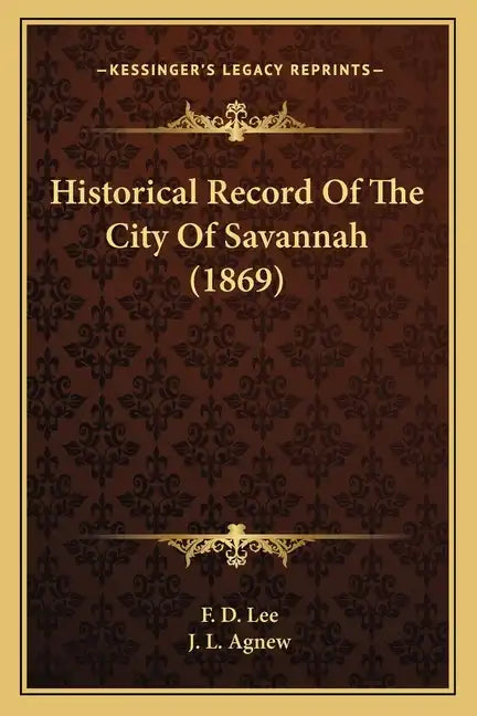 Historical Record of the City of Savannah (1869) - Paperback
