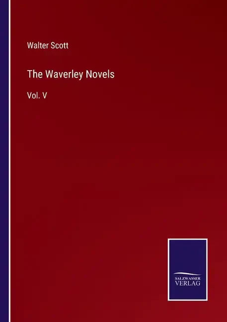 The Waverley Novels: Vol. V - Paperback