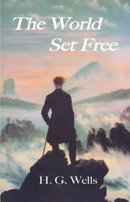 The World Set Free - Paperback