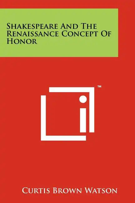 Shakespeare And The Renaissance Concept Of Honor - Paperback